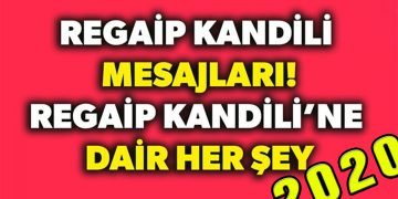 2020 Regaip Kandili Mesajları! Regaip Kandili için YENİ anlamlı, kısa ve öz Kandil mesajı | Yılın ilk kandili ise 27 Şubat Perşembe günü Regaip Kandili olarak