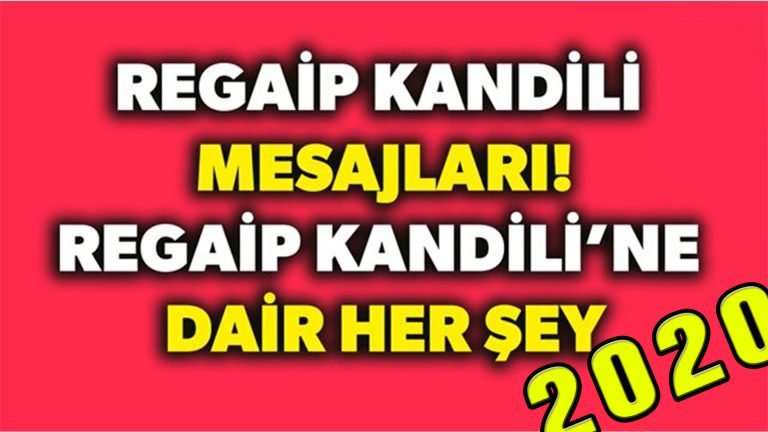 2020 Regaip Kandili Mesajları! Regaip Kandili için YENİ anlamlı, kısa ve öz Kandil mesajı | Yılın ilk kandili ise 27 Şubat Perşembe günü Regaip Kandili olarak