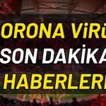 CORONA VİRÜSÜ SON DURUM: Türkiye'de ve Dünyada Koronavirüs (korona virüs) ölüm ve vaka sayısı. Dünyayı etkisi altına alan küresel salgın haline dönüşen Covid-19