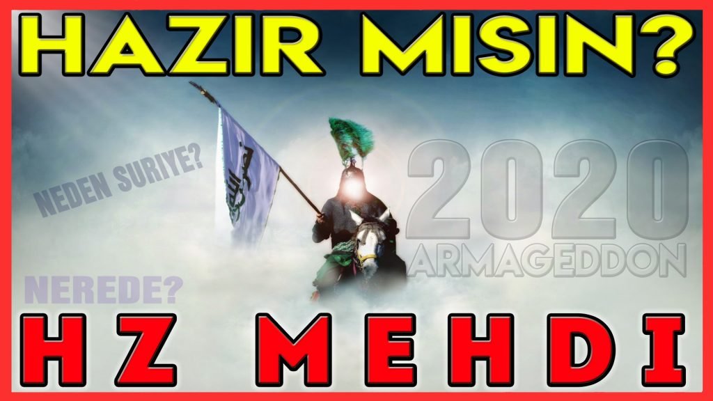 Kuranı Kerim ve Hadis ışığında Hz Mehdi Yaklaşan deccal kıyamet 2020 Hz. Mehdi geldi mi? Deccal geldi mi? Mesih geldi mi? Hz.İsa geldi mi? Deccal kimdir? Mehdi