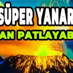 20 SÜPER YANARDAĞ PATLAYABİLİR! Yellowstone Listede - Volkanik Kış