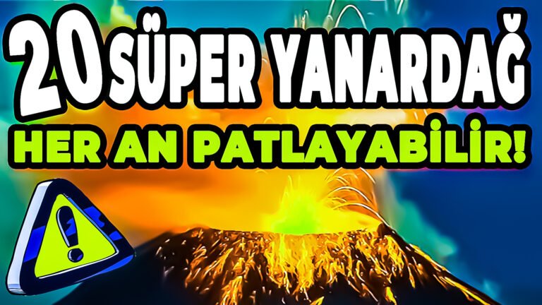 20 SÜPER YANARDAĞ PATLAYABİLİR! Yellowstone Listede - Volkanik Kış