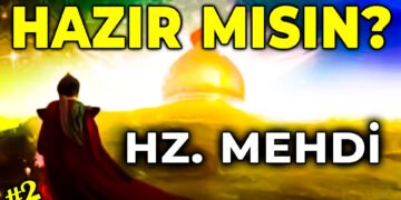 HZ MEHDİ. Beklenen İnsan! Sonun Başlangıcı Kıyamet Alametleri. 2022