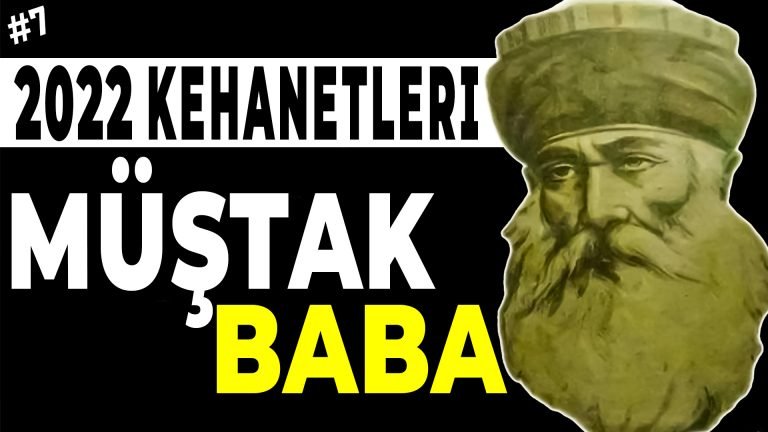 Müştak baba 2022 Türkiye Kehanetleri mehdi akparti timsah serhat ahmet tan youtube video