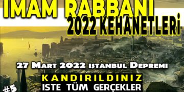 2022 İSTANBUL DEPREMİ? İmam Rabbani Kehanetleri Gerçek Değil. 2022 Türkiye Kehanetleri.